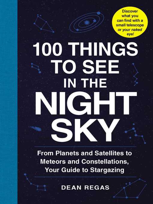 Title details for 100 Things to See in the Night Sky by Dean Regas - Wait list